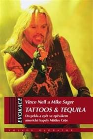 Tattoos & Tequila - Vince Neil, Mike Sagar 1