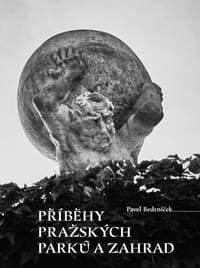 Příběhy pražských parků a zahrad - Bedrníček Pavel 1