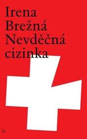 Nevděčná cizinka - Irena Brežná