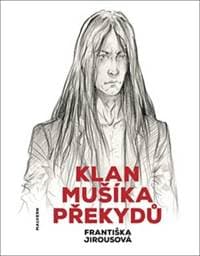 Klan Mušíka Překydů - Františka Jirousová 1