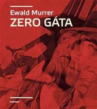 Zero Gáta - Ewald Murrer 1