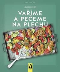 Vaříme a pečeme na plechu - Eggers Volker