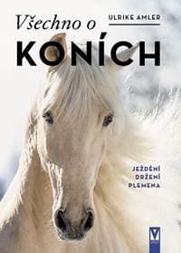 Všechno o koních - Amler Ulrike 1