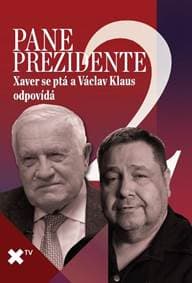 Pane prezidente 2: Xaver se ptá a Václav Klaus odpovídá - Veselý Xaver Luboš 1