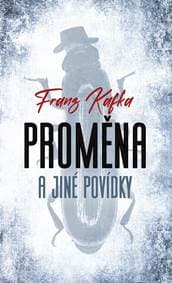 Proměna a jiné povídky - Kafka Franz 1