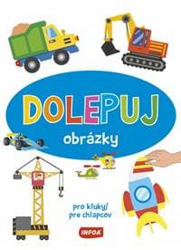 Dolepuj obrázky - pre chlapcov - autor neuvedený