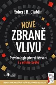 Nové zbraně vlivu - Robert B. Cialdini 1