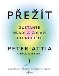 Přežít - Peter Attia 1