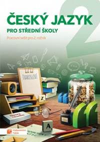 Český jazyk 2 - pracovní sešit pro SŠ - autor neuvedený 1