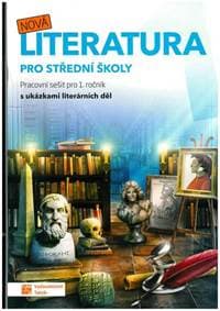 Nová literatura pro 1. ročník SŠ - pracovní sešit - autor neuvedený 1