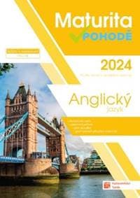 Anglický jazyk - Maturita v pohodě 2024 - autor neuvedený 1