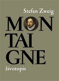 Montaigne - Stefan Zweig 1
