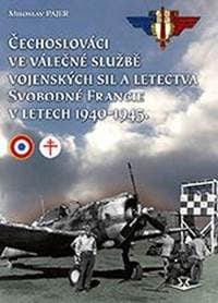 Čechoslováci ve válečné službě vojenských sil a letectva Svobodné Francie - Miroslav Pajer