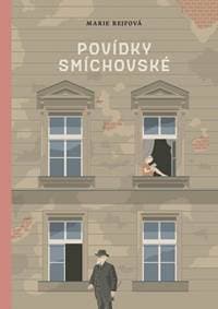 Povídky smíchovské - Rejfová Marie 1