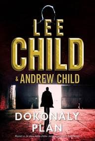 Dokonalý plán - Child, Andrew Child Lee