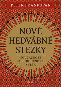Nové hedvábné stezky - Peter Frankopan 1
