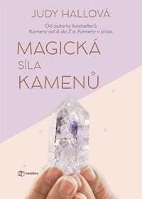Magická síla kamenů - Hallová Judy