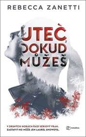 Uteč, dokud můžeš - Zanetti Rebecca