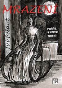 Mrazení - Povídky u kterých zamrazí - Pešaut Jiří 1