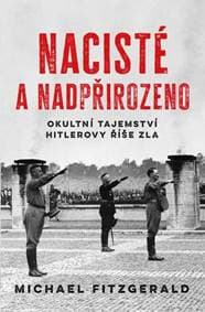 Nacisté a nadpřirozeno - Michael Fitzgerald