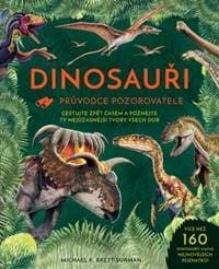 Dinosauři - Průvodce pozorovatele - Brett-Surman Michael K.