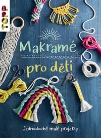 Makramé pro děti - Inge Walz 1