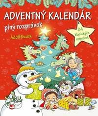 Adventný kalendár plný rozprávok - Adolf Dudek