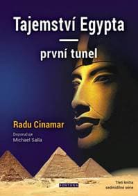 Tajemství Egypta první tunel - Radu Cinamar