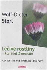 Léčivé rostliny ... které ještě neznáte - Wolf-Dieter Storl