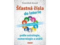 Šťastná čísla do loterie podle astrologie, numerologie a snářů - Pro zdraví a dlouhý život - Kruml František