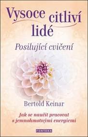Vysoce citliví lidé - Posilující cvičení - Keinar Bertold 1