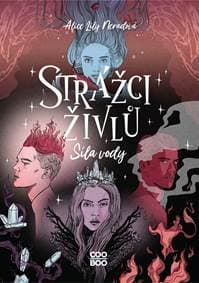 Strážci živlů - Alice Lily Neradová 1