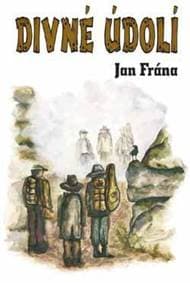 Divné údolí - Frána Jan