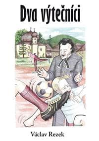 Dva výtečníci - Rezek Václav 1
