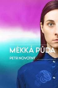 Měkká půda - Novotný Petr