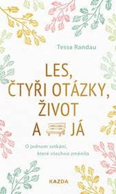 Les, čtyři otázky, život a já - Tessa Randau 1