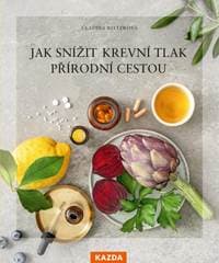 Jak snížit krevní tlak přírodní cestou - Ritter Claudia 1