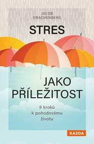 Stres jako příležitost - Jacob Drachenberg 1