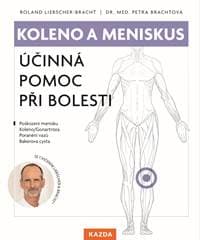 Koleno a meniskus - Účinná pomoc při bolesti - Liebscher-Bracht, Petra Bracht Roland