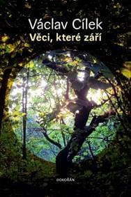 Věci, které září - Cílek Václav