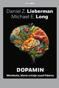 Dopamin - Daniel Z. Lieberman, Michael E. Long 1
