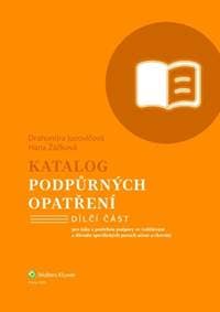 Katalog podpůrných opatření Specifické poruchy učení a chování - Drahomíra Jucovičová, Hana Žáčková 1