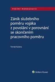Zánik služebního poměru vojáka z povolání v porovnání se skončením prac. poměru - Tomáš Kučera 1