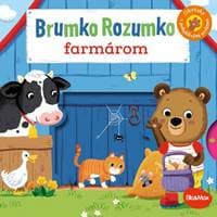 BRUMKO ROZUMKO FARMÁROM – Obrázky s pohyblivými prvkami - Davies Benji