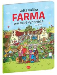 Velká knížka Farma pro malé vypravěče - Alena Viltová, Libor Drobný 1