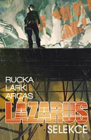 Lazarus Selekce - Greg Rucka 1