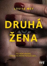 Druhá žena - Louise Mey 1