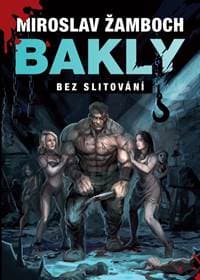 Bakly - Bez slitování - Žamboch Miroslav