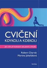 Cvičení kdykoli a kdekoli - Martina Juhaňáková, Robert Charvát 1