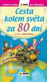 Cesta kolem světa za 80 dní - Světová četba pro školáky - Verne Jules